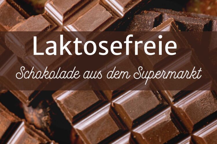 laktosefreie schokolade aus dem Supermarkt
