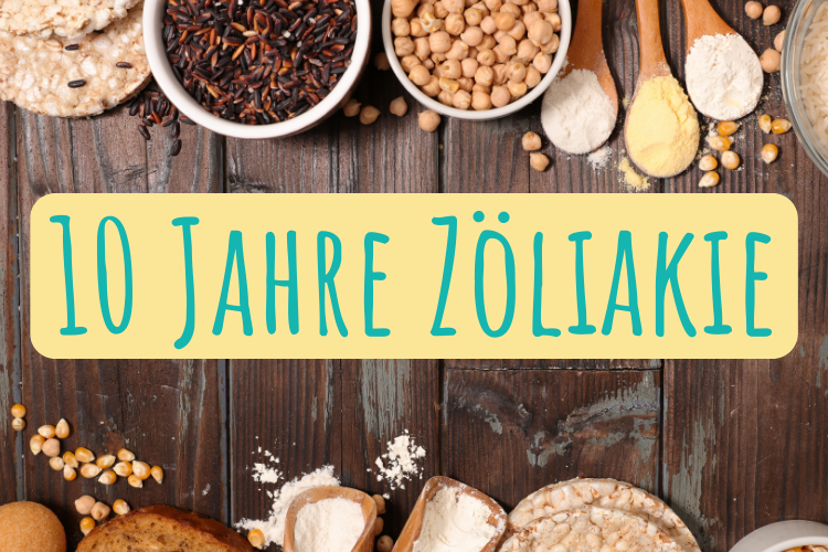 10 Jahre Zöliakie