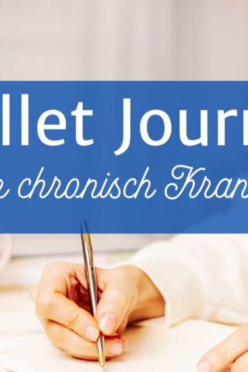 Bullet Journal für Chronisch Kranke blog