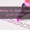 Meine To-Want-Liste für das 4. Quartal 2024