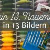 Mein 13. November in 13 Bildern