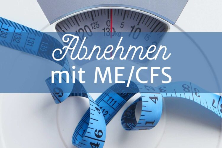 Abnehmen mit ME/CFS