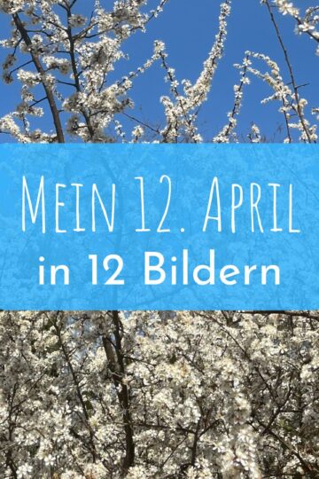 Mein 12. April 2025 in 12 Bildern
