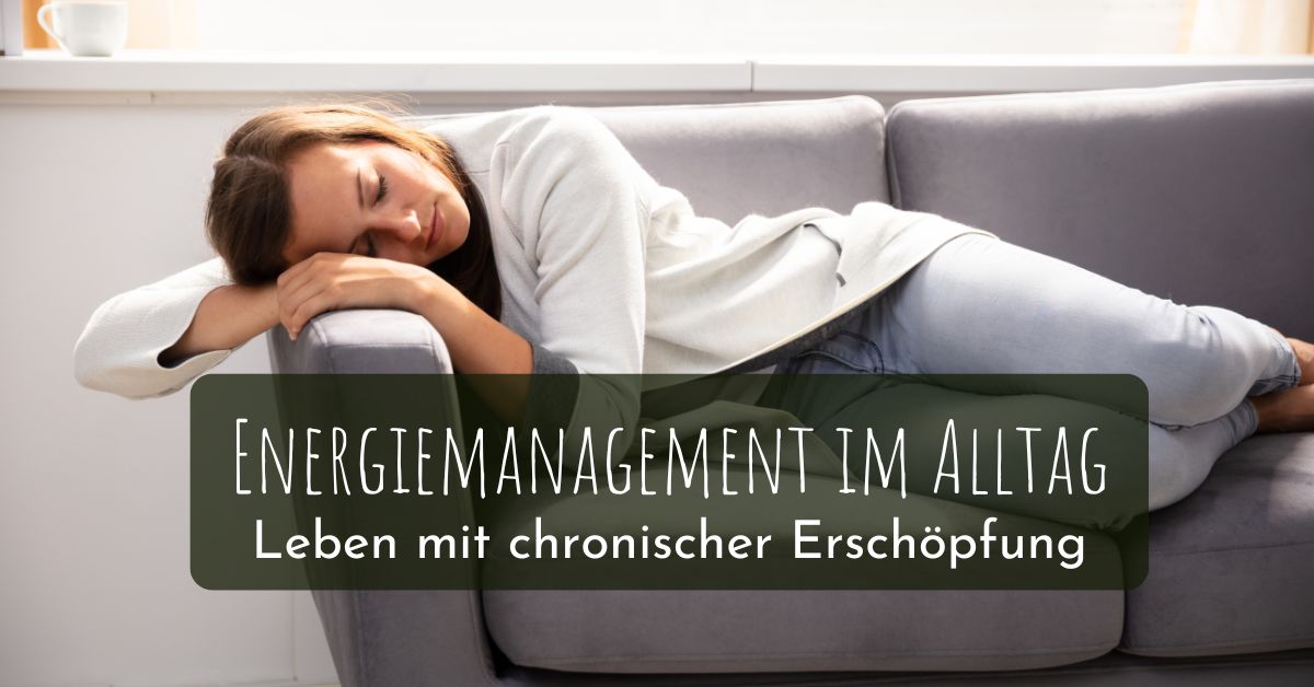 Leben mit chronischer Erschöpfung