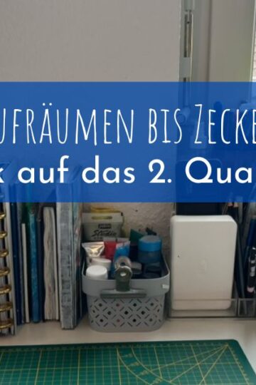 Von Aufräumen bis Zeckenbisse: Mein Rückblick aufs 2. Quartal 2025