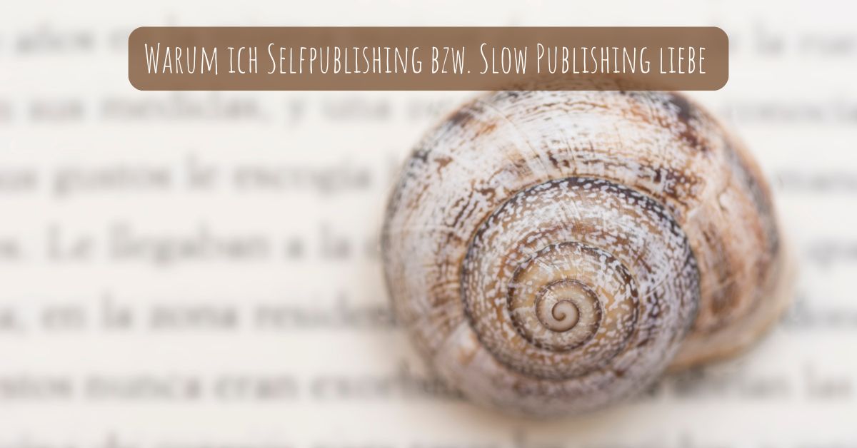 Slowpublishing – im Schneckentempo, aber mit Herz.